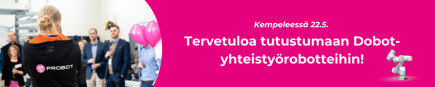 Tervetuloa tutustumaan Dobot-yhteistyörobotteihin Kempeleessä 22.5. !